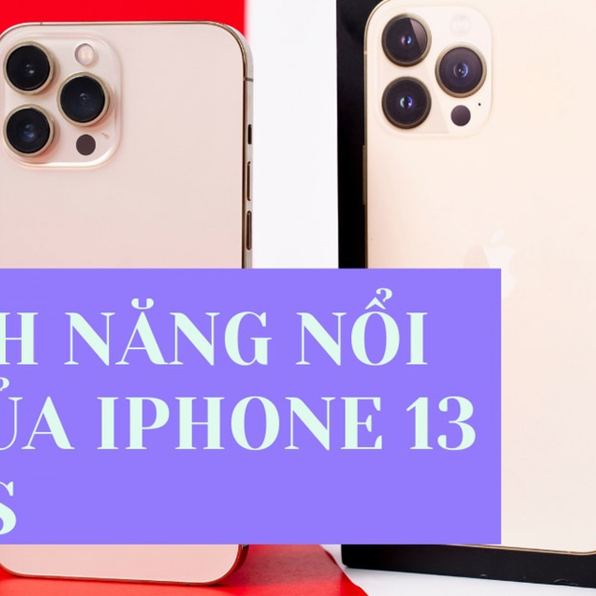 tính năng nổi bật của iPhone 13